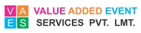 VALUE ADDED EVENT SERVICES PVT LTD