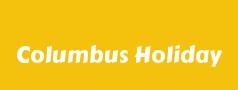 
Columbus Holiday