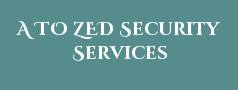 A TO ZED Security Services
