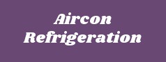 Aircon Refrigeration