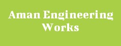 Aman Engineering Works