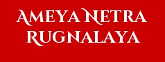 Ameya Netra Rugnalaya