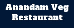 Anandam Veg Restaurant