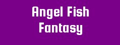Angel Fish Fantasy