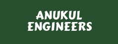 ANUKUL ENGINEERS