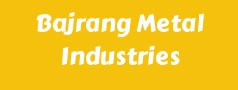 Bajrang Metal Industries