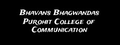 Bhavans Bhagwandas Purohit College of Communication