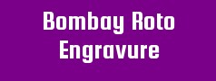 Bombay Roto Engravure