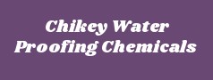 Chikey Water Proofing Chemicals