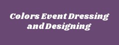 Colors Event Dressing and Designing
