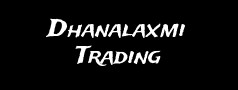 Dhanalaxmi Trading 