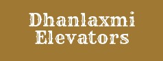 Dhanlaxmi Elevators