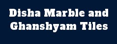 Disha Marble and Ghanshyam Tiles