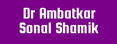 Dr Ambatkar Sonal Shamik
