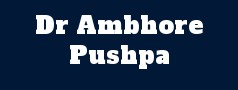 Dr Ambhore Pushpa