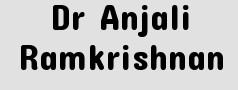 Dr Anjali Ramkrishnan