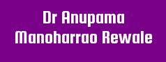 Dr Anupama Manoharrao Rewale