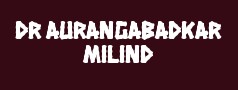 Dr Aurangabadkar Milind