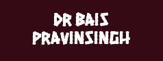 Dr Bais Pravinsingh