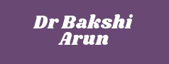 Dr Bakshi Arun