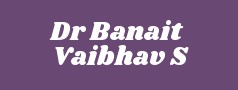 Dr Banait Vaibhav S