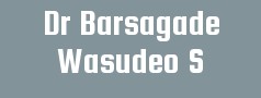 Dr Barsagade Wasudeo S