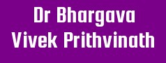 Dr Bhargava Vivek Prithvinath