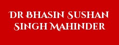 Dr Bhasin Sushan Singh Mahinder