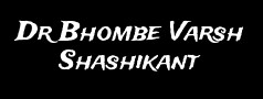 Dr Bhombe Varsh Shashikant