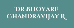 Dr Bhoyare Chandravijay R
