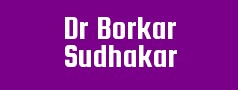 Dr Borkar Sudhakar