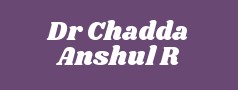 Dr Chadda Anshul R