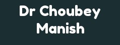 Dr Choubey Manish