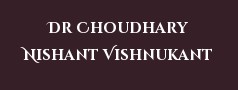 Dr Choudhary Nishant Vishnukant