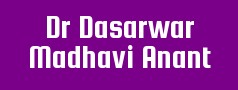 Dr Dasarwar Madhavi Anant