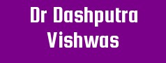 Dr Dashputra Vishwas