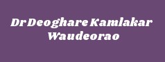 Dr Deoghare Kamlakar Waudeorao