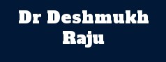 Dr Deshmukh Raju