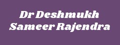 Dr Deshmukh Sameer Rajendra 