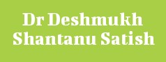 Dr Deshmukh Shantanu Satish