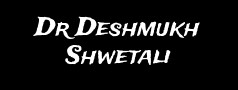 Dr Deshmukh Shwetali