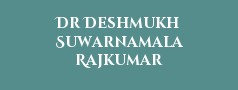 Dr Deshmukh Suwarnamala Rajkumar
