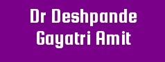 Dr Deshpande Gayatri Amit