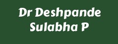 Dr Deshpande Sulabha P