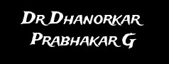 Dr Dhanorkar Prabhakar G