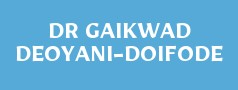 DR GAIKWAD DEOYANI-DOIFODE