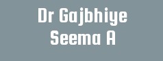 Dr Gajbhiye Seema A