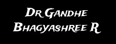 Dr Gandhe Bhagyashree R