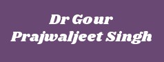 Dr Gour Prajwaljeet Singh