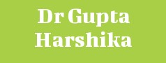 Dr Gupta Harshika